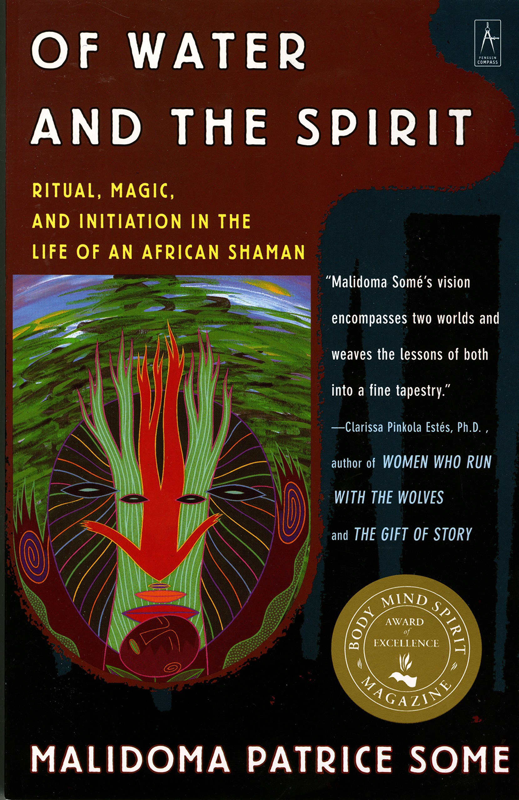 Of Water And Spirit: Ritual, Magic and Initiation in the Life of an African  Shaman